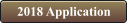 2018 Application